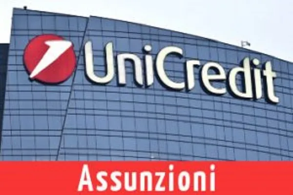 Unicredit Lavora con noi 2017: come lavorare in banca, assunzioni e posizioni aperte