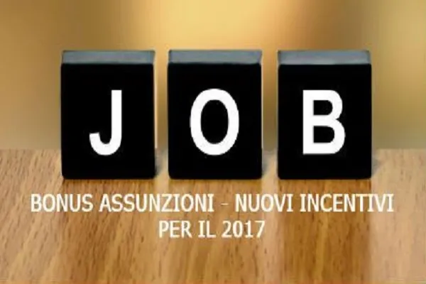 Bonus assunzioni 2017, tutte le news sul Bonus Sud, Garanzia Giovani, Bonus Donne e Lavoratori Over 50